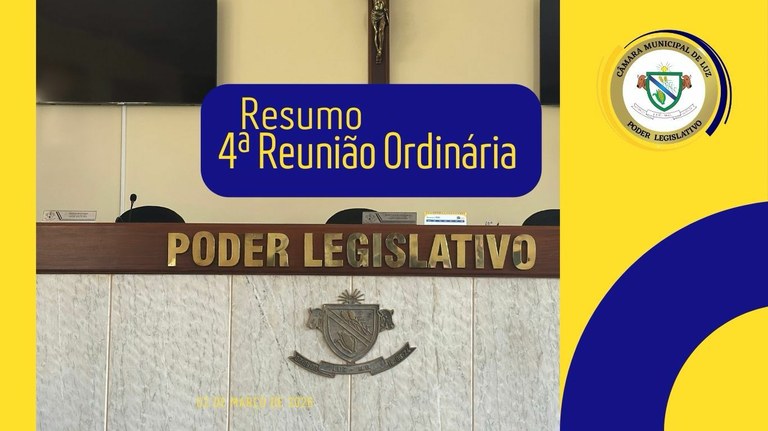 Resumo 4ª Reunião Ordinária da 22ª Legislatura